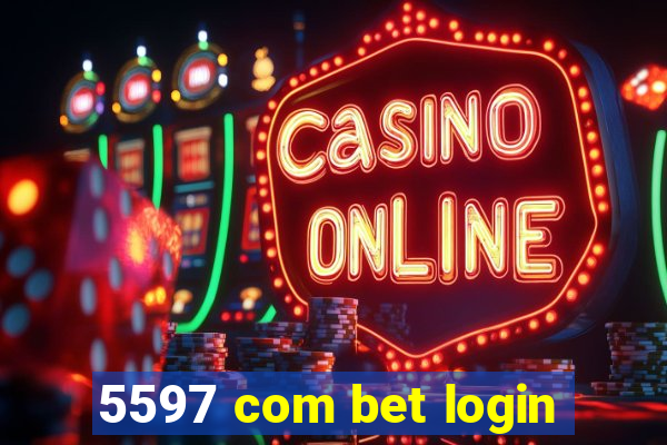 5597 com bet login